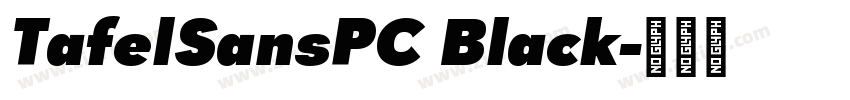 TafelSansPC Black字体转换